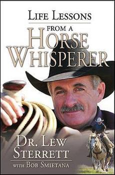 Paperback Life Lessons from a Horse Whisperer. Lew Sterrett Book