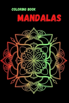 coloring book mandala: Adult Flower Designs to Color for Stress Relief, Meditation and Relaxation, Mandala Drawing Book