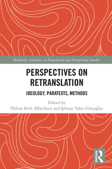 Paperback Perspectives on Retranslation: Ideology, Paratexts, Methods Book