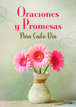 Paperback Oraciones Y Promesas Para Cada Día Book