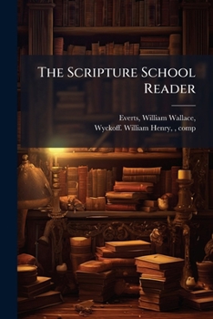 Paperback The Scripture School Reader Book