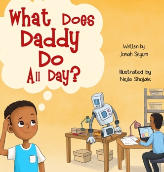 Hardcover What Does Daddy Do All Day? Book