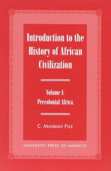 Paperback Introduction to the History of African Civilization: Volume 1: Precolonial Africa Book