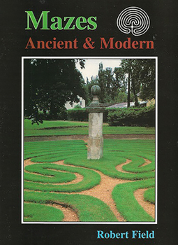 Paperback Mazes Ancient and Modern Book