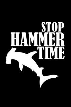 Paperback Stop Hammer Time: 6x9 Fishing - lined - ruled paper - notebook - notes Book