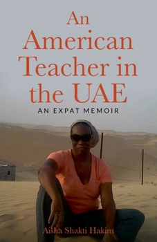 An American Teacher in the UAE: An Expat Memoir