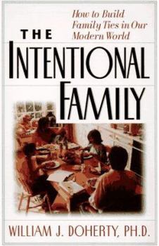 The Intentional Family: Simple Rituals to Strengthen Family Ties