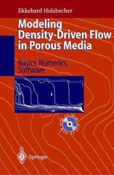 Paperback Modeling Density-Driven Flow in Porous Media: Principles, Numerics, Software Book