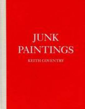 Hardcover Keith Coventry: Junk Paintings Book