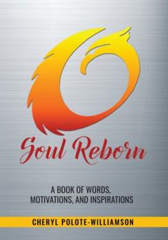 Paperback Soul Reborn: A Book of Words, Motivations, and Inspirations Book