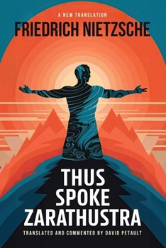 Paperback Thus Spoke Zarathustra: A New Translation in Modern Accessible English Book