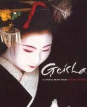 Paperback Geisha: A Living Tradition Book