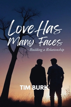Love has Many Faces - Building a Relationship