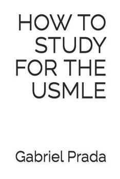 Paperback How to Study for the USMLE Book