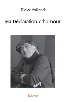 Paperback Ma Déclaration d'humour [French] Book
