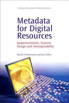 Paperback Metadata for Digital Resources: Implementation, Systems Design and Interoperability Book