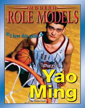 Yao Ming (Modern Role Models) - Book  of the Role Model Athletes