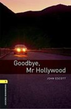 Paperback Oxford Bookworms 1. Goodbye Mr Hollywood MP3 Pack [Spanish] Book