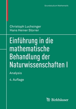 Paperback Einführung in Die Mathematische Behandlung Der Naturwissenschaften I: Analysis [German] Book