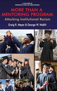 Hardcover More Than a Mentoring Program: Attacking Institutional Racism (hc) Book