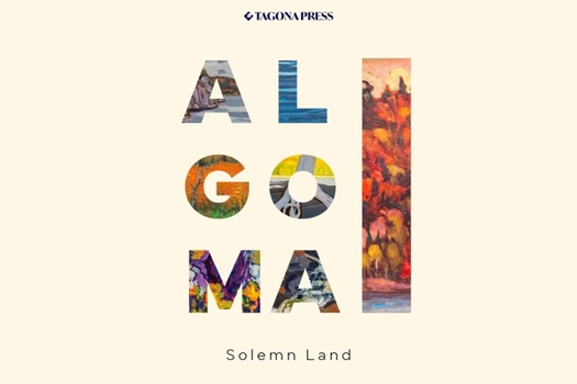 Paperback Algoma - Solemn Land Book