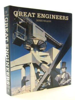 Hardcover The Great Engineers: The Art of British Engineers 1837-1987 Book