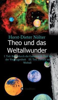 Hardcover Theo und das Weltallwunder [German] Book