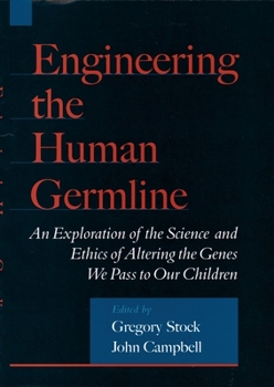 Hardcover Engineering the Human Germline Book