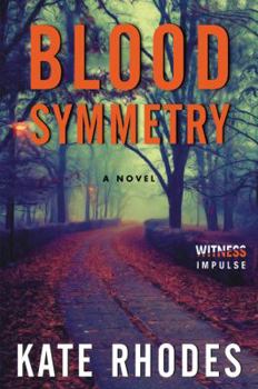 Blood Symmetry - Book #5 of the Alice Quentin