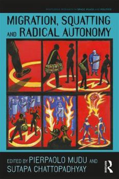 Paperback Migration, Squatting and Radical Autonomy Book