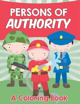Paperback Persons of Authority (A Coloring Book) Book