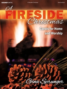 Paperback A Fireside Christmas: Carols for Home and Worship Book