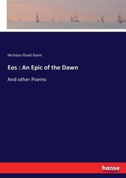 Paperback Eos: An Epic of the Dawn: And other Poems Book