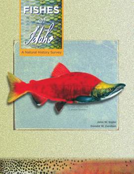 Hardcover Fishes of Idaho: A Natural History Survey Book