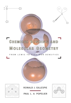 Paperback Chemical Bonding and Molecular Geometry: From Lewis to Electron Densities Book