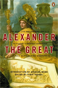 Paperback Alexander the Great: The Brief Life and Towering Exploits of History's Greatest Conqueror Book