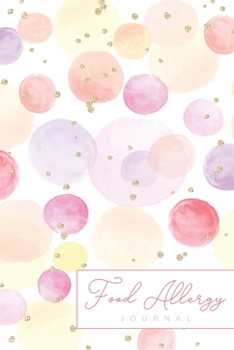 Paperback Food Allergy Journal: A Simple Diary Food and Sensitivity Journal, Symptoms Log, Tracking Intake Meals Plan Eating Book