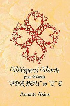 Hardcover Whispered Words from Within ''For You'' to ''C'' O Book