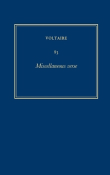 Hardcover Oeuvres Complètes de Voltaire (Complete Works of Voltaire) 83: Miscellaneous Verse [French] Book