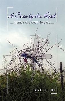 Paperback A Cross by the Road: Memoir of a Death Foretold Book