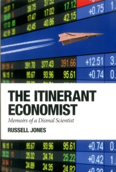 Paperback The Itinerant Economist: Memoirs of a Dismal Scientist Book