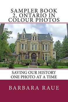 Paperback Sampler Book 2, Ontario in Colour Photos: Saving Our History One Photo at a Time Book