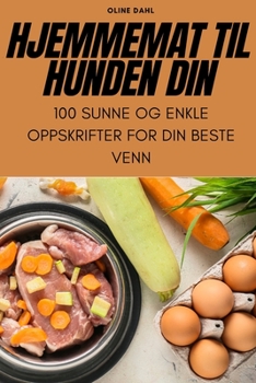 Paperback Hjemmemat Til Hunden Din [Norwegian] Book