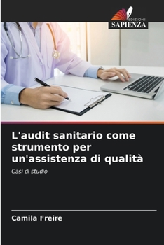 Paperback L'audit sanitario come strumento per un'assistenza di qualità [Italian] Book