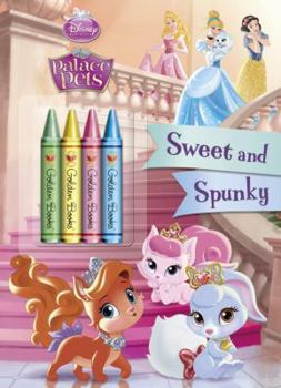 Sweet and Spunky: Chunky Crayon Book - Book  of the Palace Pets
