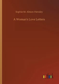A Woman's Love Letters (1895)