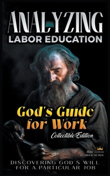 Paperback God's Guide for Work: Discovering God's Will for a Particular Job Book