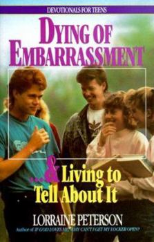 Paperback Dying of Embarrassment-- And Living to Tell about It Book