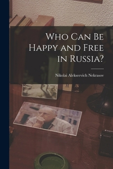 Paperback Who Can Be Happy and Free in Russia? Book