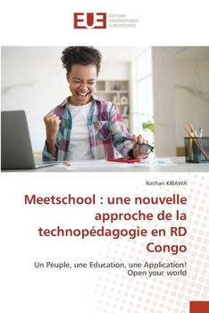 Paperback Meetschool: une nouvelle approche de la technopédagogie en RD Congo [French] Book